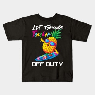 First grade teacher off duty funny summer vacation gift idea Kids T-Shirt